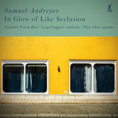 ANDREYEV / CHEN / ENSEMBLE PROTON - IN GLOW OF LIKE SECLUSION