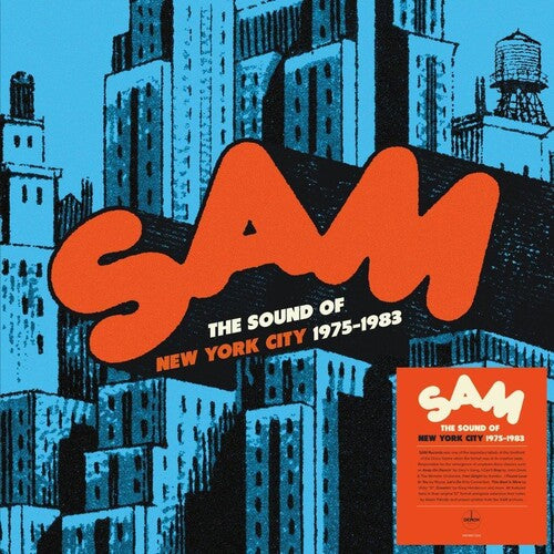 SAM RECORDS: SOUND OF NYC 1975-83 / VARIOUS - SAM RECORDS: SOUND OF NYC 1975-83 / VARIOUS