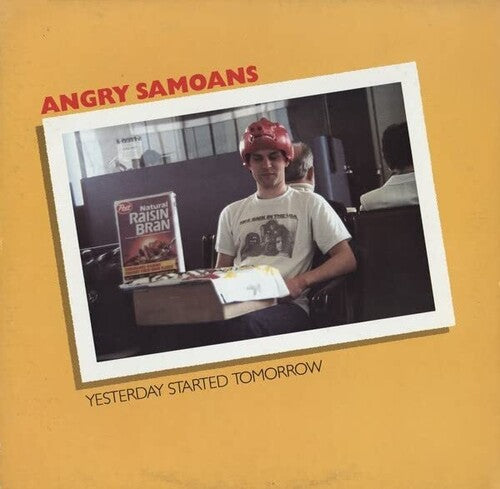 Angry Samoans – Yesterday Started Tomorrow