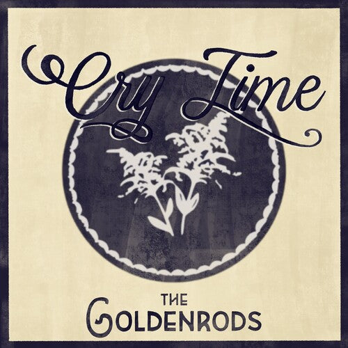 GOLDENRODS - CRY TIME
