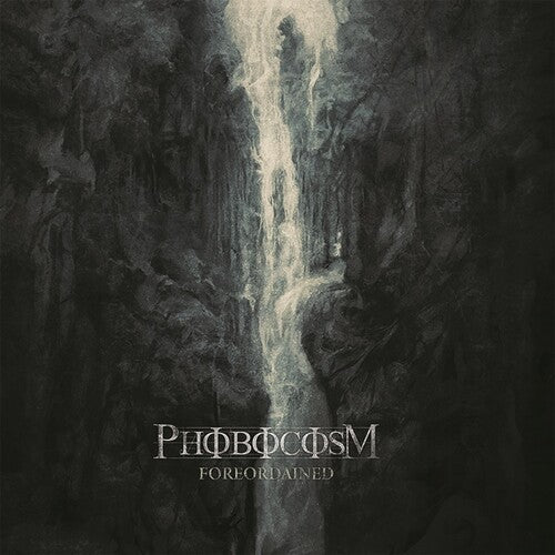 PHOBOCOSM - FOREORDAINED