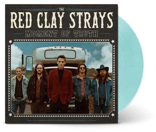 RED CLAY STRAYS - MOMENT OF TRUTH