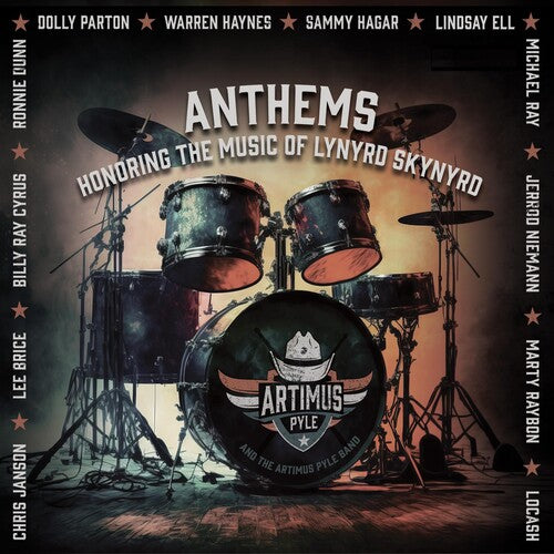 ARTIMUS PYLE - ANTHEMS: HONORING THE MUSIC OF LYNYRD SKYNYRD