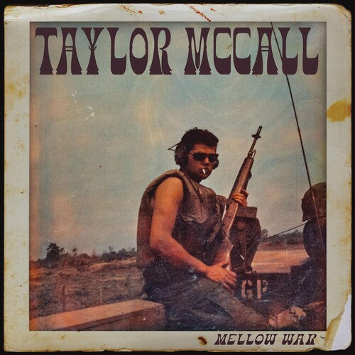MCCALL,TAYLOR - MELLOW WAR