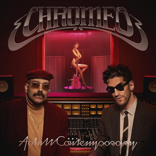Chromeo – Adult Contemporary