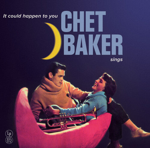BAKER,CHET - IT COULD HAPPEN TO YOU