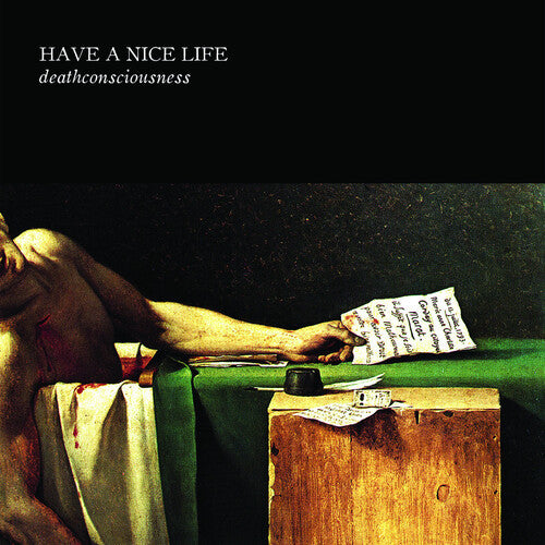 HAVE A NICE LIFE - DEATHCONSCIOUSNESS