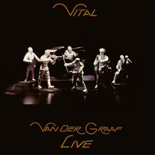VAN DER GRAAF - VITAL - VAN DER GRAAF LIVE EDITION