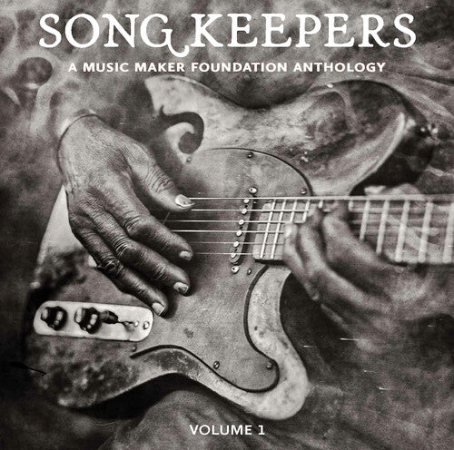 SONG KEEPERS: A MUSIC MAKER ANTHOLOGY VOLUME / VAR - SONG KEEPERS: A MUSIC MAKER ANTHOLOGY VOLUME / VAR