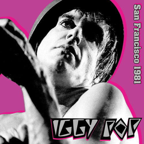 POP,IGGY - SAN FRANCISCO 1981