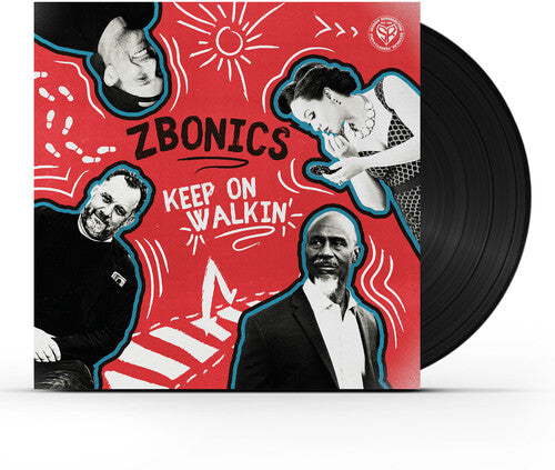 ZBONICS - KEEP ON WALKIN