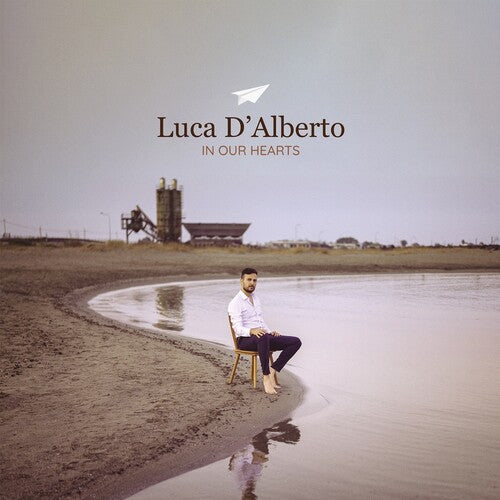 D'ALBERTO,LUCA - IN OUR HEARTS