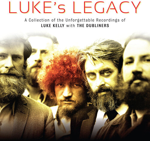 KELLY,LUKE & THE DUBLINERS - LUKE'S LEGACY