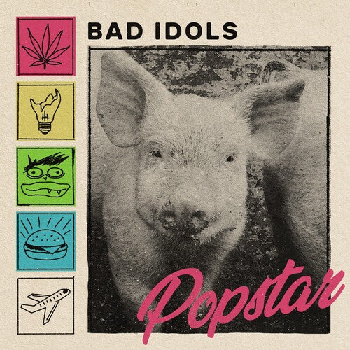 BAD IDOLS - POPSTAR