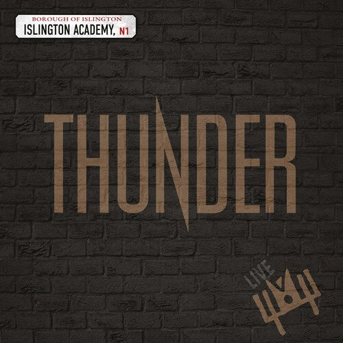 Thunder – Live At Islington Academy