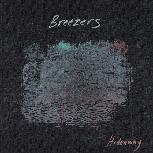 BREEZERS - HIDEAWAY