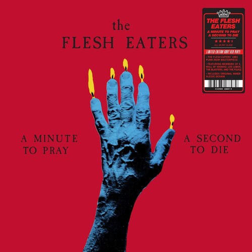 FLESH EATERS - MINUTE TO PRAY A SECOND TO DIE - RUBY RED