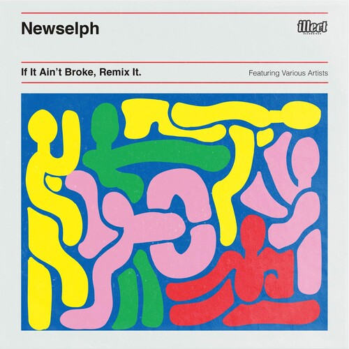 NEWSELPH - IF IT AIN'T BROKE REMIX IT