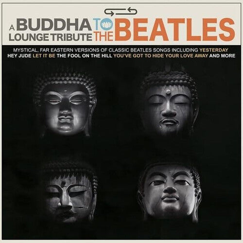 BUDDHA LOUNGE TRIBUTE TO THE BEATLES / VAR - BUDDHA LOUNGE TRIBUTE TO THE BEATLES / VAR