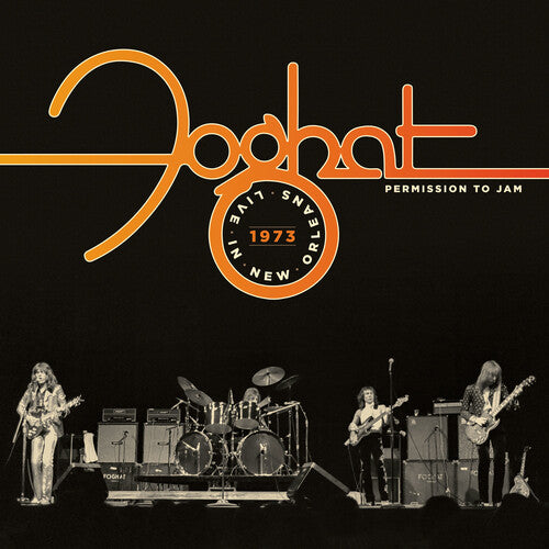 FOGHAT - PERMISSION TO JAM: LIVE IN NEW ORLEANS 1973