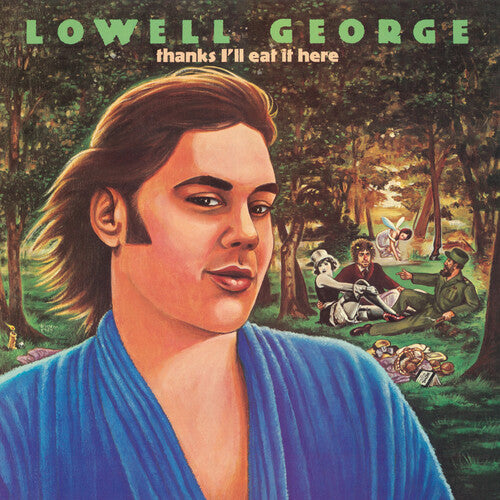 GEORGE,LOWELL - THANKS, I'LL EAT IT HERE