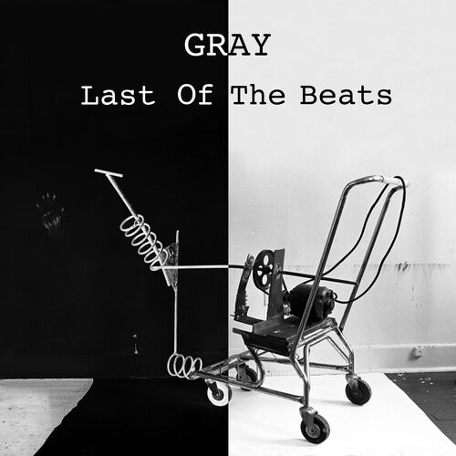 GRAY - LAST OF THE BEATS