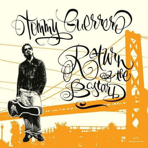 GUERRERO,TOMMY - RETURN OF THE BASTARD