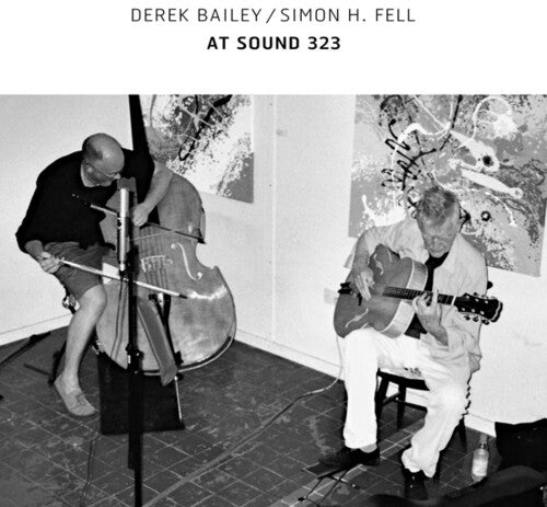 Bailey, Derek / Fell, Simon H - At Sound 323