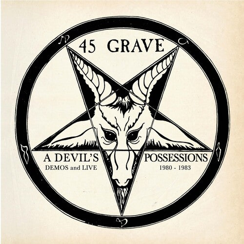 45 GRAVE - DEVIL'S POSSESSIONS - DEMOS & LIVE 1980-1983