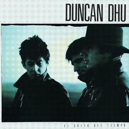 DUNCAN DHU - EL GRITO DEL TIEMPO