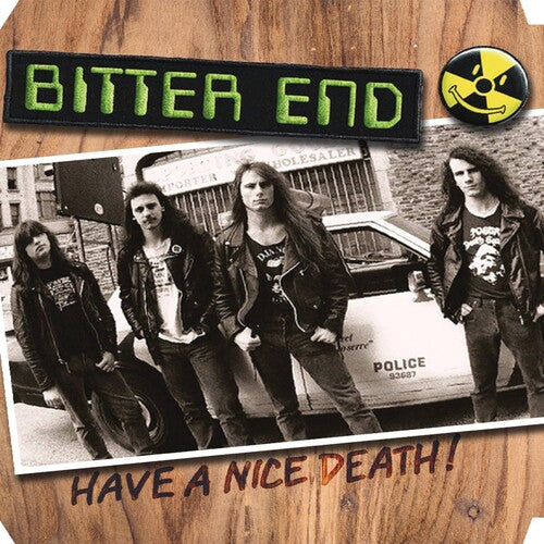 BITTER END - HAVE A NICE DEATH