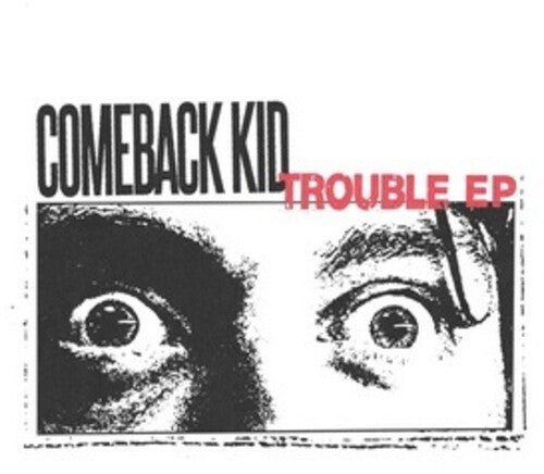 COMEBACK KID - TROUBLE