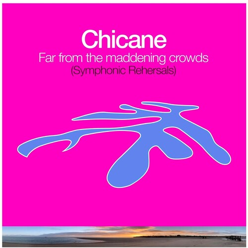 CHICANE - FAR FROM THE MADDENING CROWDS (SYM REHEARSALS)
