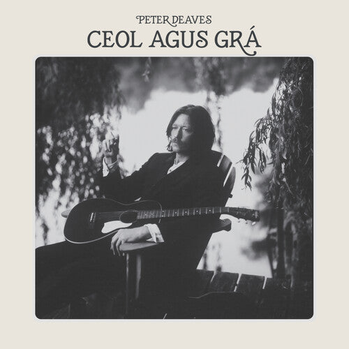 DEAVES,PETER - CEOL AGUS GRA
