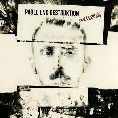 PABLO UND DESTRUKTIION - SANGRIN