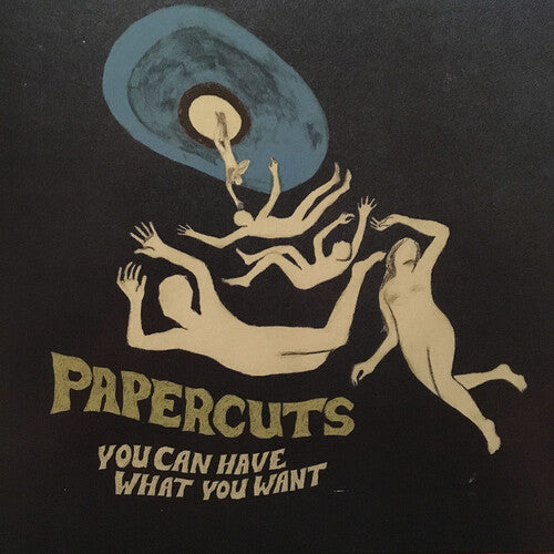 PAPERCUTS - YOU CAN HAVE WHAT YOU WANT