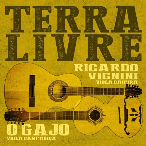 Vignini, Ricardo & O Gajo – Terra Livre