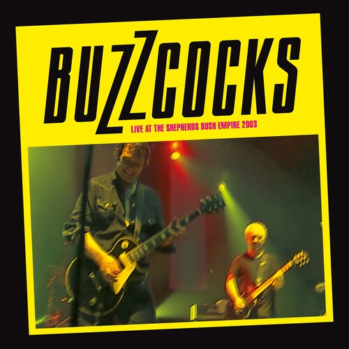 BUZZCOCKS - LIVE AT THE SHEPHERDS BUSH EMPIRE