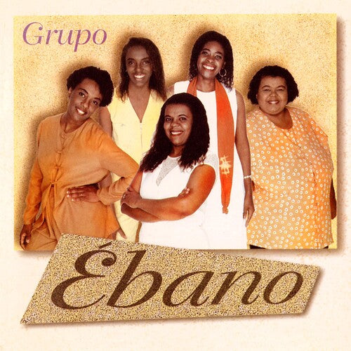 GRUPO EBANO - GRUPO EBANO