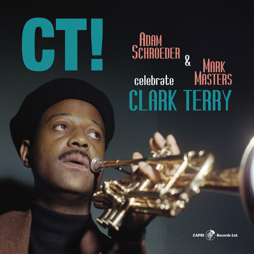 SCHROEDER,ADAM & MASTERS,MARK - CT! CELEBRATE CLARK TERRY