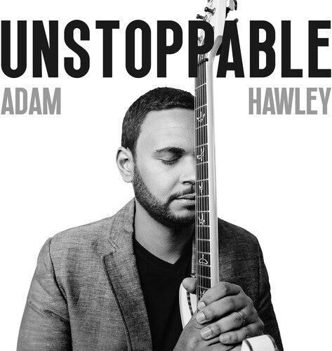 HAWLEY,ADAM - UNSTOPPABLE