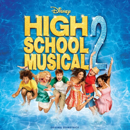 HIGH SCHOOL MUSICAL 2 / O.S.T. - HIGH SCHOOL MUSICAL 2 / O.S.T.