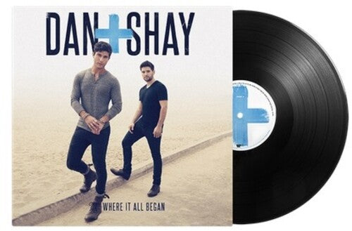 DAN + SHAY - WHERE IT ALL BEGAN