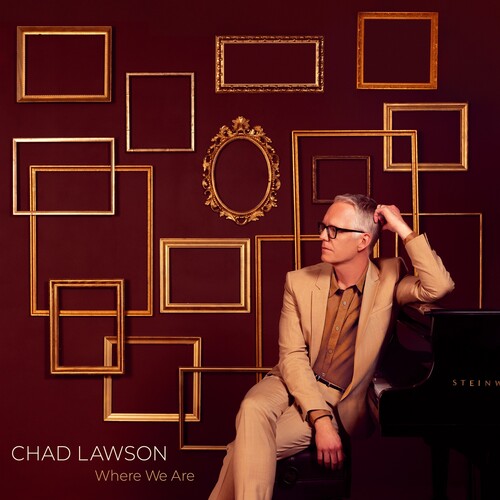 LAWSON,CHAD - WHERE WE ARE