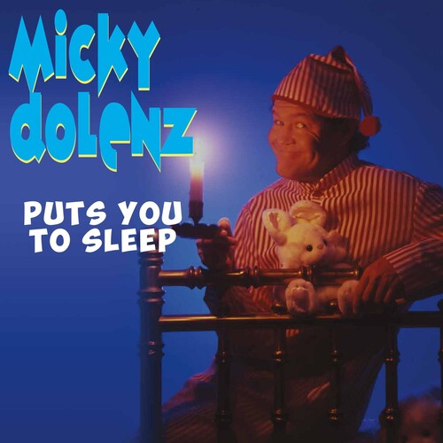 DOLENZ,MICKY - PUTS YOU TO SLEEP