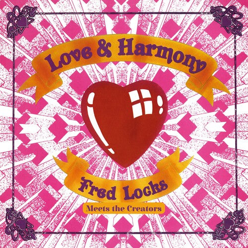FRED LOCKS MEETS THE CREATORS - LOVE AND HARMONY