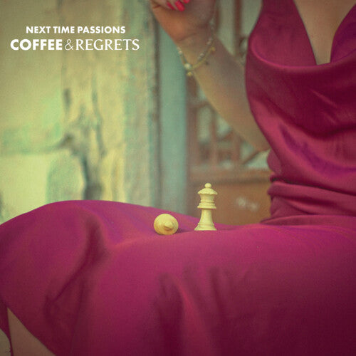 NEXT TIME PASSIONS - COFFEE & REGRETS