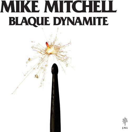 MITCHELL,MIKE - BLAQUE DYNAMITE