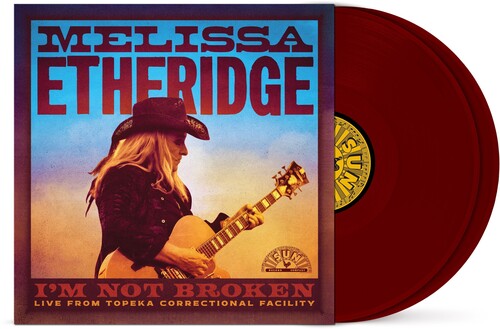 ETHERIDGE,MELISSA - I'M NOT BROKEN: LIVE TOPEKA CORRECTIONAL FACILITY