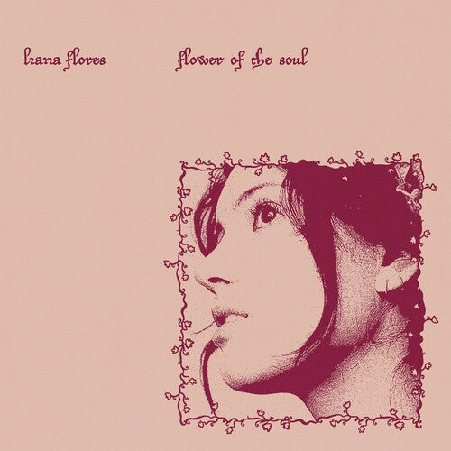 FLORES,LIANA - FLOWER OF THE SOUL